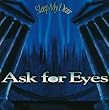 Ask For Eyes