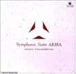 Symphonic Suite AKIRA
