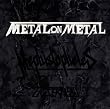 METAL ON METAL