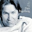 The Very Best of Dan Fogelberg
