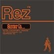 “Rez”-Gamer’s Guide to...