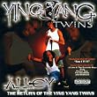 Alley...Return of the Ying Yang Twins