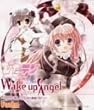 Wake up Angel~ねがいましては○○(無限)なり~
