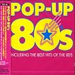 ポップ-アップ 80’s