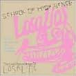 SCHOOL OF HIGH SENSE