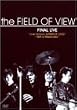 the FIELD OF VIEW FINAL LIVE“Live Horizon-SUPERIOR 2002~Gift of Memories~”