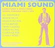 Miami Sound: Rare Funk & Soul from Miami Florida 1967-1974