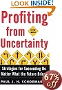 Profit from Uncertainty
