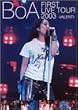 BoA 1st LIVE TOUR 2003～VALENTI～