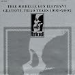 THEE MICHELLE GUN ELEPHANT GRATEFUL TRIAD YEARS 1998-2002