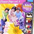 フラワー・ポップス・シリーズ(8) ガール・グループ天国 Vol.2