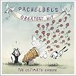 Pachelbel's Greatest Hit: The Ultimate Canon