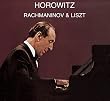 Horowitz Plays Rachmaninov & Liszt