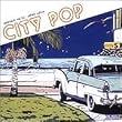 CITY POP ~WARNER MUSIC JAPAN edition
