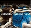 EXTENDED(初回)(CCCD)(DVD付)