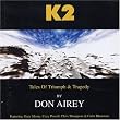 K2: Tales Of Triumph & Tragedy