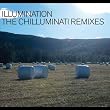 The Chilluminati Remixes