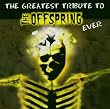 The Greatest Tribute to the Offspring Ever