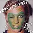 PORNO GRAFFITTI BEST BLUE'S (CCCD)