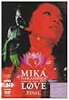 MIKA NAKASHIMA concert tour 2004 “LOVE” FINAL [DVD]
