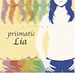 prismatic Lia ファーストボーカルアルバム