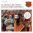 In Trance We Trust: Special Collector's Edition, Vol. 1