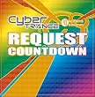The Cyber TRANCE REQUEST COUNTDOWN-velfarre 10th Anniversary-(CCCD)