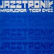 MADRUGADA / TIGER EYES
