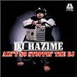 AIN’T NO STOPPIN’THE DJ