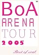 BoA ARENA TOUR 2005-BEST OF SOUL-