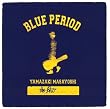 BLUE PERIOD ~A side集