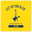 OUT OF THE BLUE ~B side集