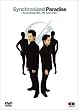Synchronized Paradise ~Synchronized DNA LIVE TOUR 2005~