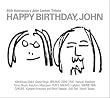 HAPPY BIRTHDAY,JOHN