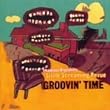 GROOVIN’TIME