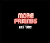 More Friends music from FINAL FANTASY~ファイナルファンタジー オーケストラ・コンサート in ロサンゼルス2005~
