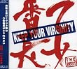KEEP YOUR VIRGINITY-乙女番長 THE BEST-