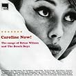 Caroline Now!: The Songs of Brian Wilson and the Beach Boys