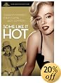 Some Like it Hot