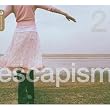 Escapism, Vol. 2