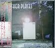 アザー・プレイセス(OTHER PLACES)