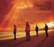 THE TWILIGHT VALLEY(初回限定盤)(DVD付)
