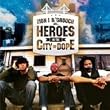 Heroes in the City of Dope [12 inch Analog]