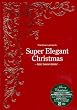 Super Elegant Christmas-luxe house music-(紙ジャケット仕様)