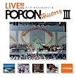 LIVE!!POPCON HISTORYIII
