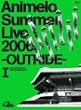 Animelo Summer Live 2006-OUTRIDE-1 [DVD]