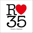 Ｒ３５　Ｓｗｅｅｔ　Ｊ－Ｂａｌｌａｄｓ