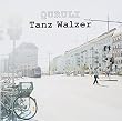 ワルツを踊れ Tanz Walzer