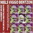 Niels Viggo Bentzon: Chamber Music for Brass Instruments