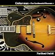 Guitar-man 〜For Sentimental Reasons〜